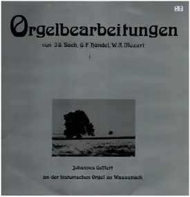 J. S. Bach - Orgelbearbeitungen
