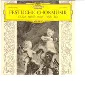 LP - Bach, Händel, Mozart, Haydn, Liszt - Festliche Chormusik - tulip rim