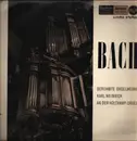 LP - Bach, Karl Weinrich - Toccata und Fuge in d-Moll / Präludium un Fuge in Es-Dur, a.o.
