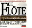 CD - Bach, Mozart a.o. - Die Instrumente Der Klassischen Musik - Die Flöte