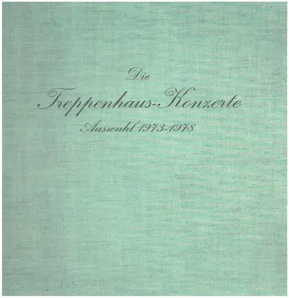 Bach, Schumann, Weber - Treppenhaus Konzerte Auswahl 1973-1978