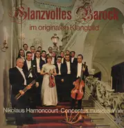 Bach, Monteverdi, Biber / N.Harnoncourt - Glanzvolles Barock