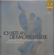 LP - Bach, Beethoven, Händel, Mozart - Ich bete an die Macht der Liebe