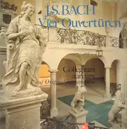 Bach , Collegium Aureum - Vier Ouvertüren Auf Originalinstrumenten