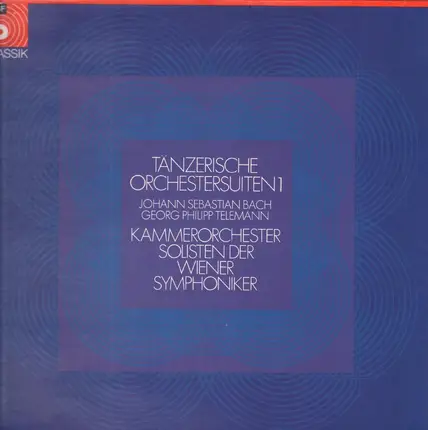 Bach, Telemann - Tänzerische Orchestersuiten 1