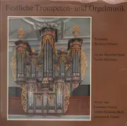 LP - Bach, Viviani, Fantini - Festliche Trompeten- und Orgelmusik (Bernhard Schmid)
