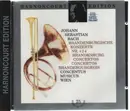CD - Bach - Brandenburgische Konzerte Nr. 1•2•4