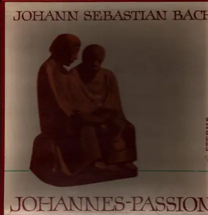 Bach - Johannes-Passion