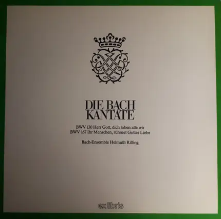 Bachcollegium Stuttgart - Die Bach Kantate - BWV 130, BWV 167