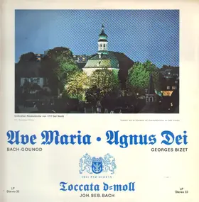 J. S. Bach - Ave Maria/Agnus Dei/Toccata d-moll