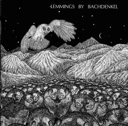 Bachdenkel - Lemmings (And Other Songs Of Alienation)
