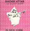 LP - Bachir Attar & Elliott Sharp - In New York