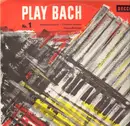 LP - Bach / Jacques Loussier - Christian Garros - Pierre Michelot - Play Bach No.1
