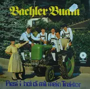LP - Bachler Buam - Resi I Hol Di Mit Mein Traktor
