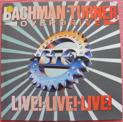 Bachman-Turner Overdrive - Live! Live! Live!