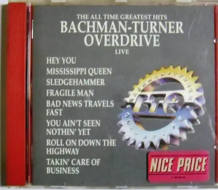 Bachman-Turner Overdrive - The All Time Greatest Hits Live