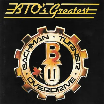 Bachman-Turner Overdrive - BTO's Greatest