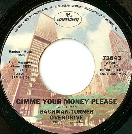 Bachman-Turner Overdrive - Gimme Your Money Please