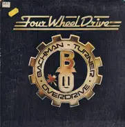 Bachman-Turner Overdrive - Four Wheel Drive