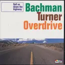 CD - Bachman-Turner Overdrive - Roll On Down The Highway