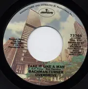 Bachman-Turner Overdrive - Take It Like A Man