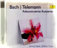 Bach/Telemann - Rekonstruierte Konzerte