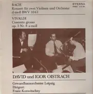 Bach / Vivaldi - Konzert Für Zwei Violinen Und Orchester D-Moll BWV 1043 / Concerto Grosso Nr. 8 A-Moll