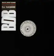 Back Drop Bomb , DJ Hasebe - Rough Introduction For The Next