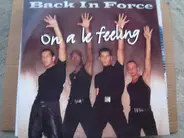 Back In Force - On A Le Feeling