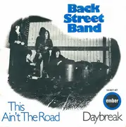 7inch Vinyl Single - Back Street Band - This Ain't The Road / Daybreak