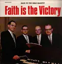 LP - Back To The Bible Quartet - Faith Is The Victory - Mono