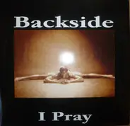 Backside - I Pray