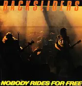 The Backsliders - Nobody Rides For Free