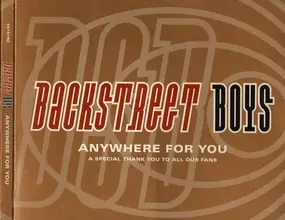 Backstreet Boys - Anywhere For You (A Special Thank You To All Our Fans)