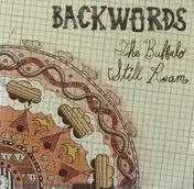 Backwords - The Buffalo Still Roam