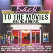 Joe Cocker, Roxette, Wet, Wet, Wet, Blondie, u.a - Back to the Movies Hits from The flix