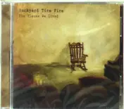 Backyard Tire Fire - The Places We Lived