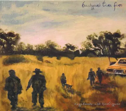 Backyard Tire Fire - Vagabonds and Hooligans