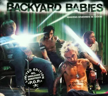 Backyard Babies - Making Enemies Is Good