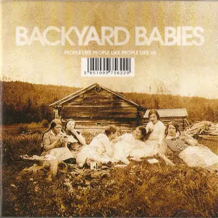 Backyard Babies - People Like People Like People Like Us