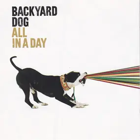 Backyard Dog - All In A Day