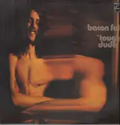 Bacon Fat - Tough Dude