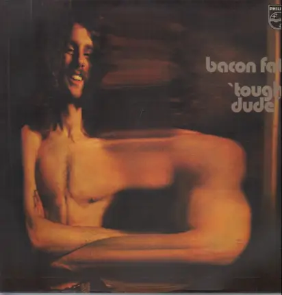 Bacon Fat - Tough Dude