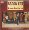 LP - Bacon Fat - Grease One For Me - rare white vinyl, still sealed