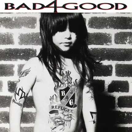 Bad 4 Good - Refugee
