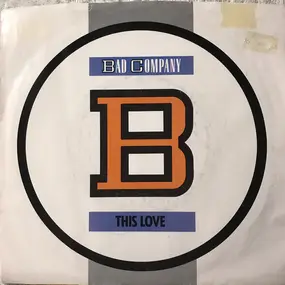 Bad Company - This Love