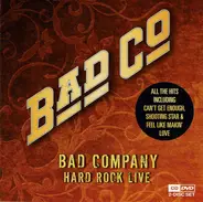 Bad Company - Hard Rock Live