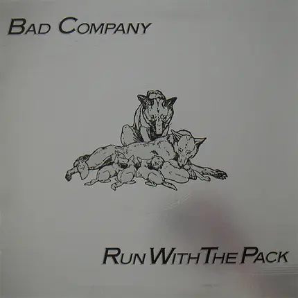 Bad Company - Run with the Pack