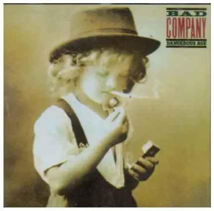 Bad Company - Dangerous Age
