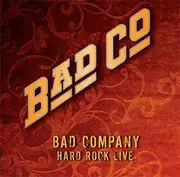 Double CD - Bad Company - Hard Rock Live